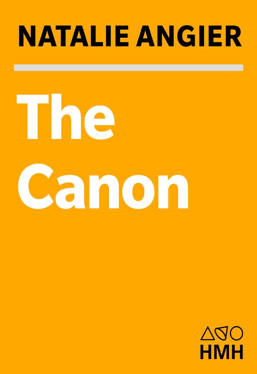 The Canon A Whirligig Tour Of The Beautiful Basics Of Science Reprint Angier