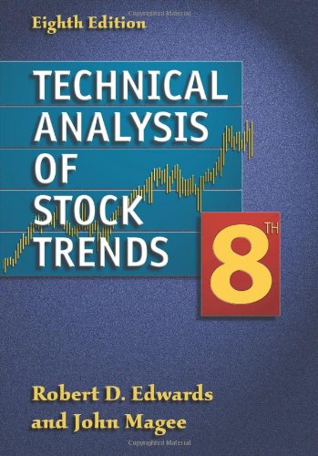 Technical Analysis Of Stock Trends 8th Edition Edwards Robert Dmagee