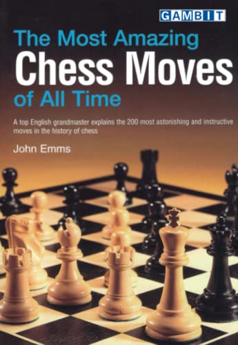 The Most Amazing Chess Moves Of All Time Emms John