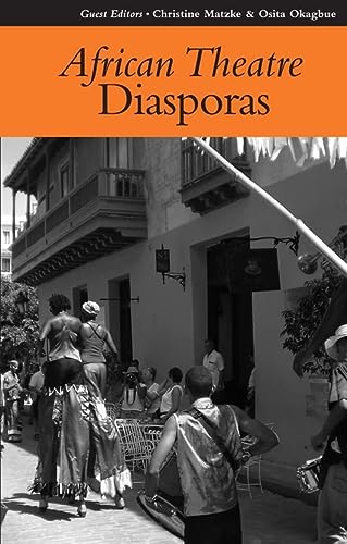 African Theatre 8 Diasporas Martin Banham James Gibbs