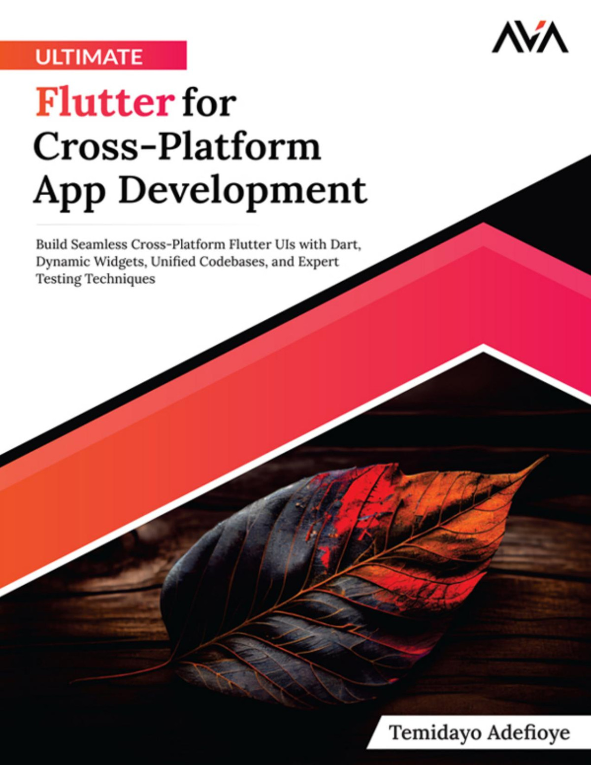 Ultimate Flutter For Crossplatform App Development 1st Edition Temidayo Adefioye