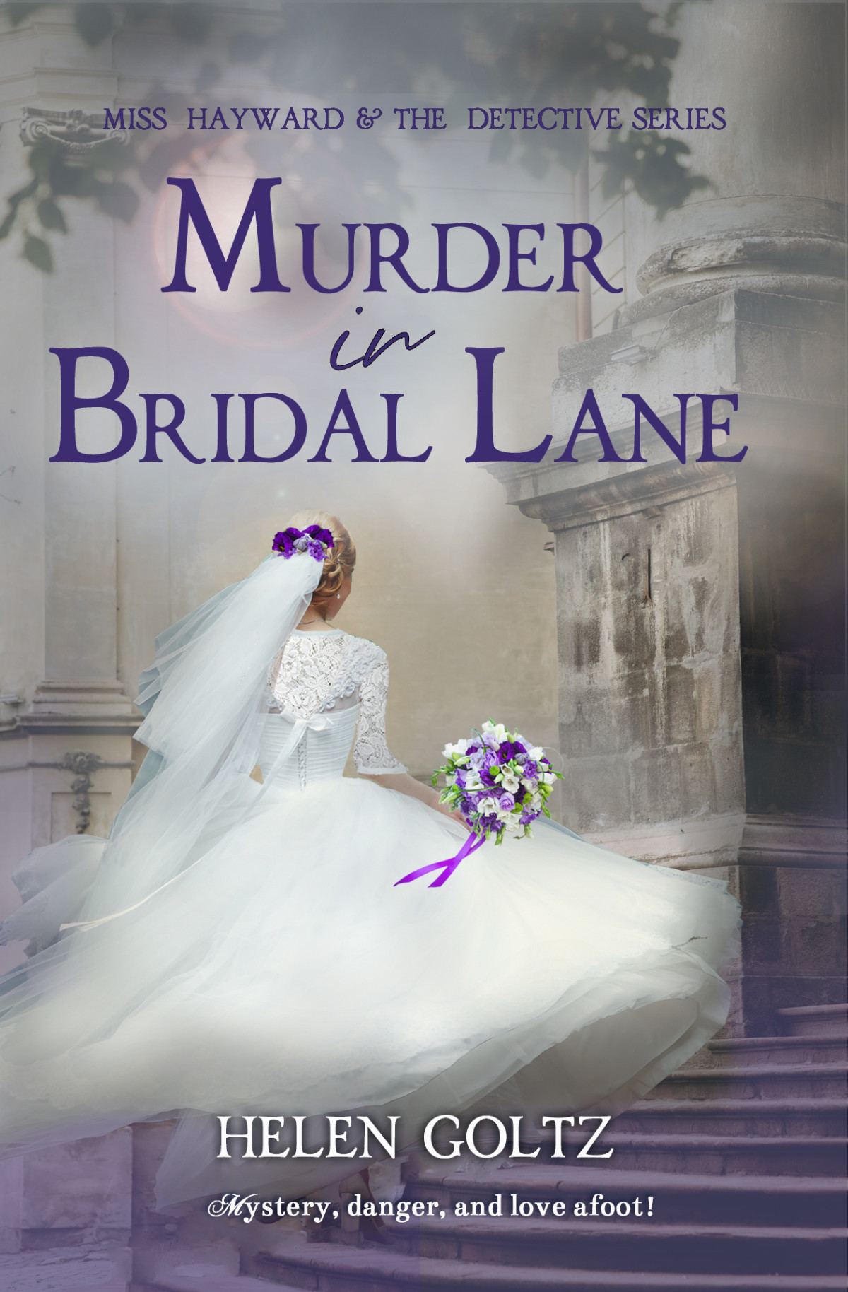 Murder In Bridal Lane Miss Hayward The Detective Series Book 5 Goltz