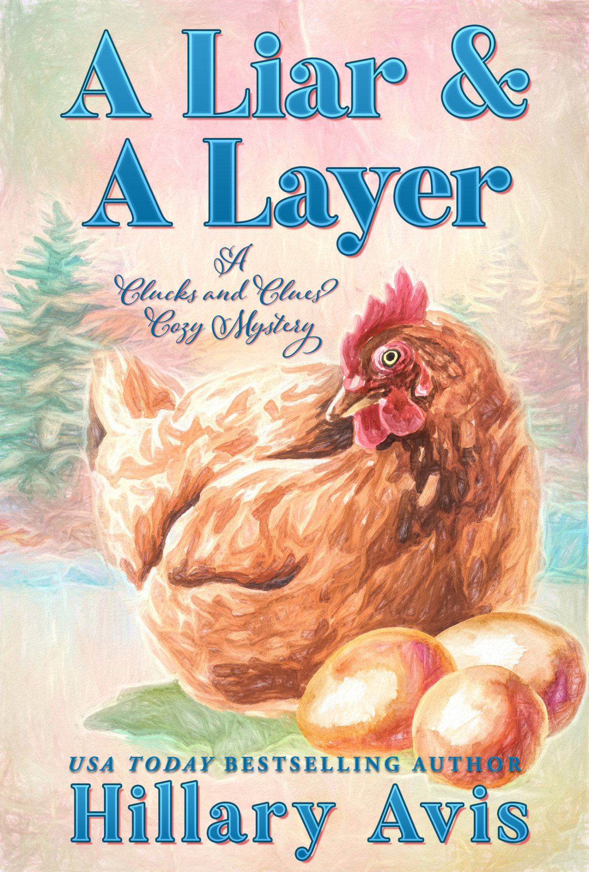 A Liar And A Layer Clucks And Clues Cozy Mysteries Book 7 Avis