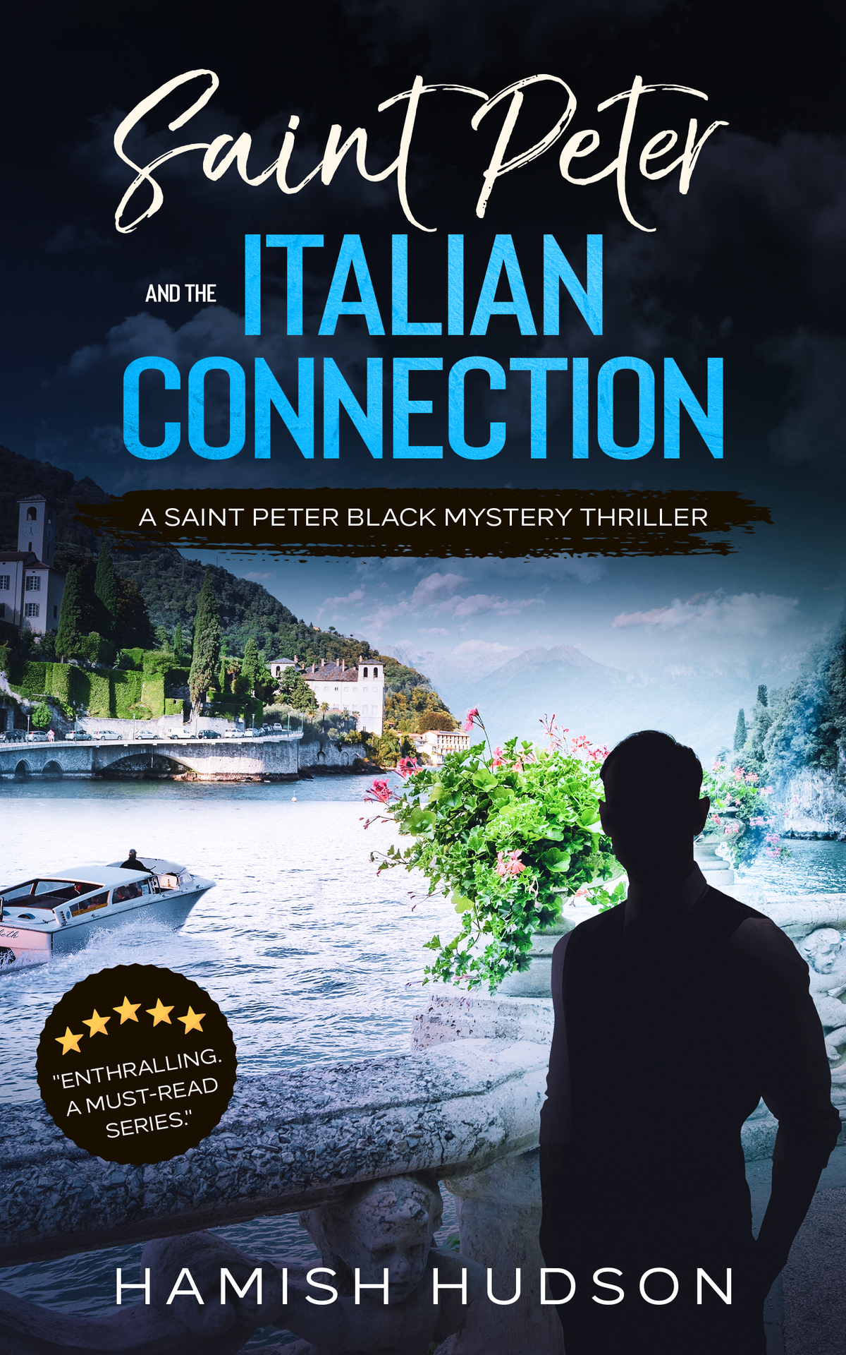 Saint Peter And The Italian Connection Who Is The Puppet Master Behind A Coordinated Attack On The Firm Saint Peter Black Mystery Thrillers Book 5 Hudson