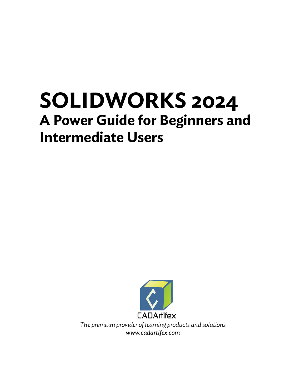 Solidworks 2024 A Power Guide For Beginners And Intermediate Users Sandeep Dogra