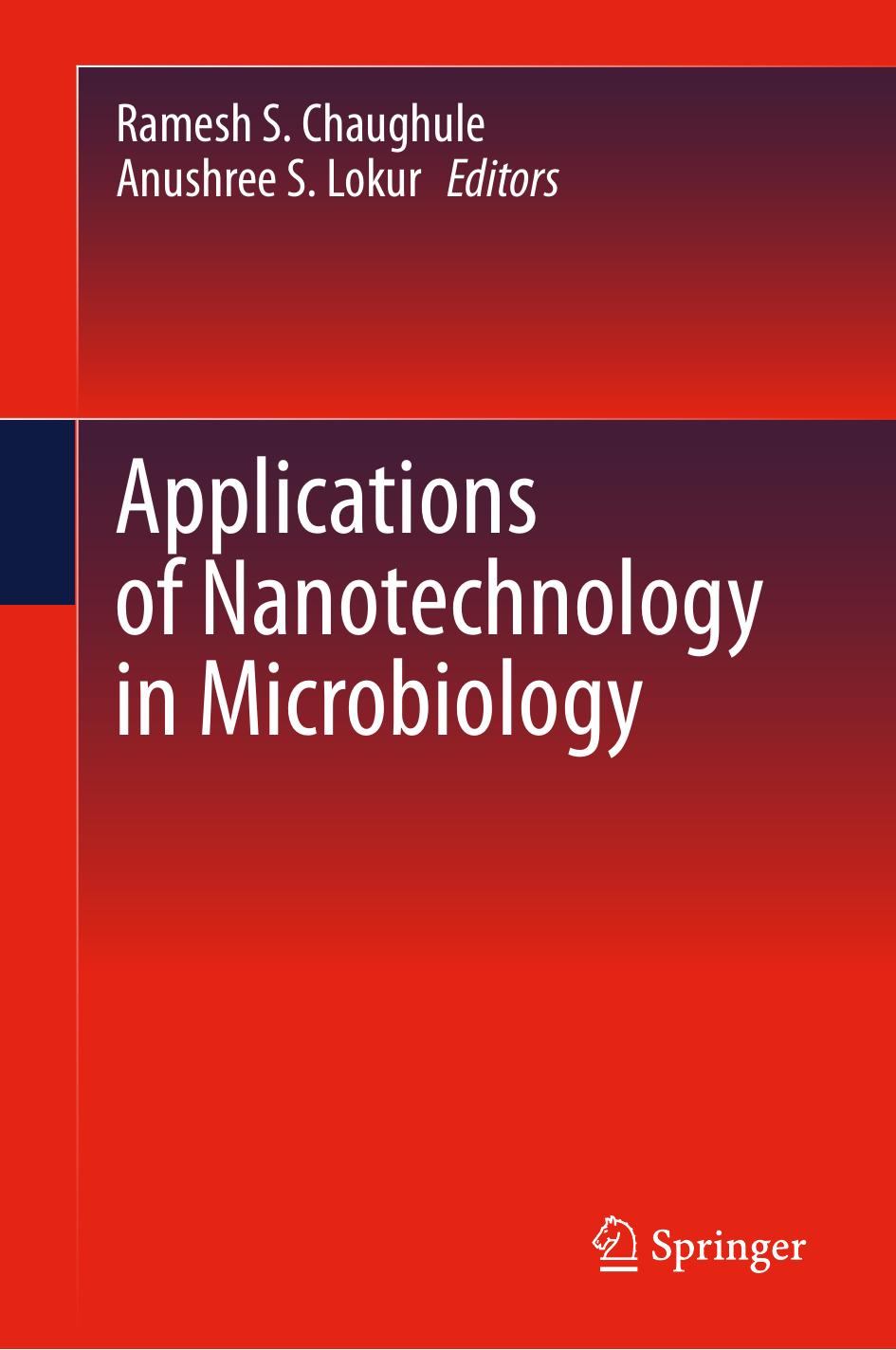 Applications Of Nanotechnology In Microbiology Ramesh S Chaughule