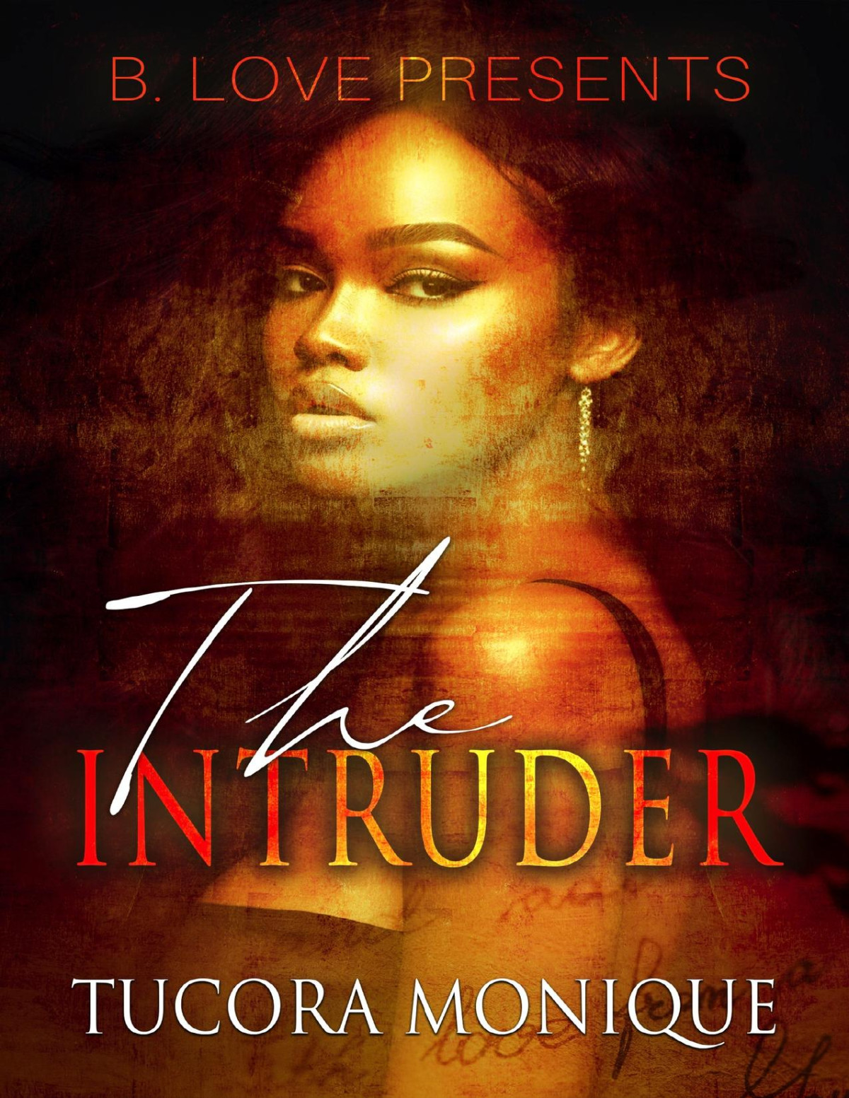 The Intruder Monique Tucora