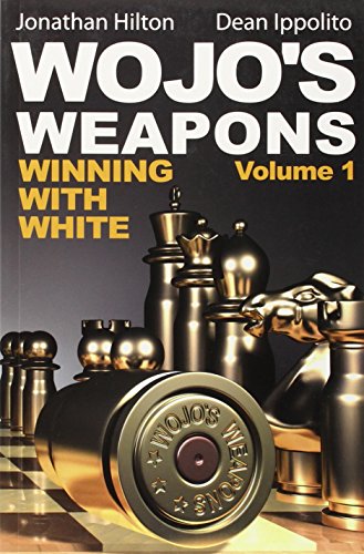 Wojos Weapons Winning With White Volume 1 Illustrated Hilton