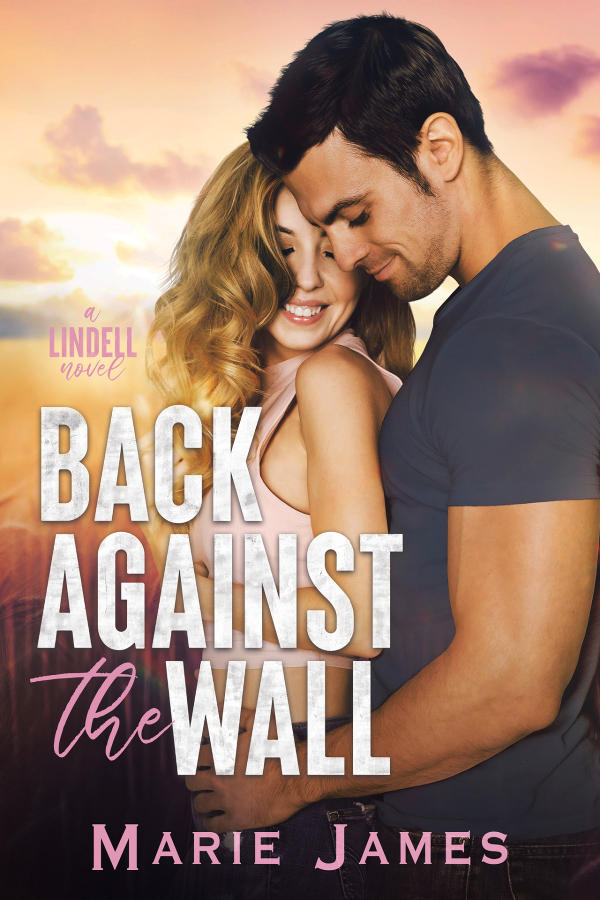 Back Against The Wall A Small Town Single Dad Enemiestolovers Romance Lindell Book 1 Marie James