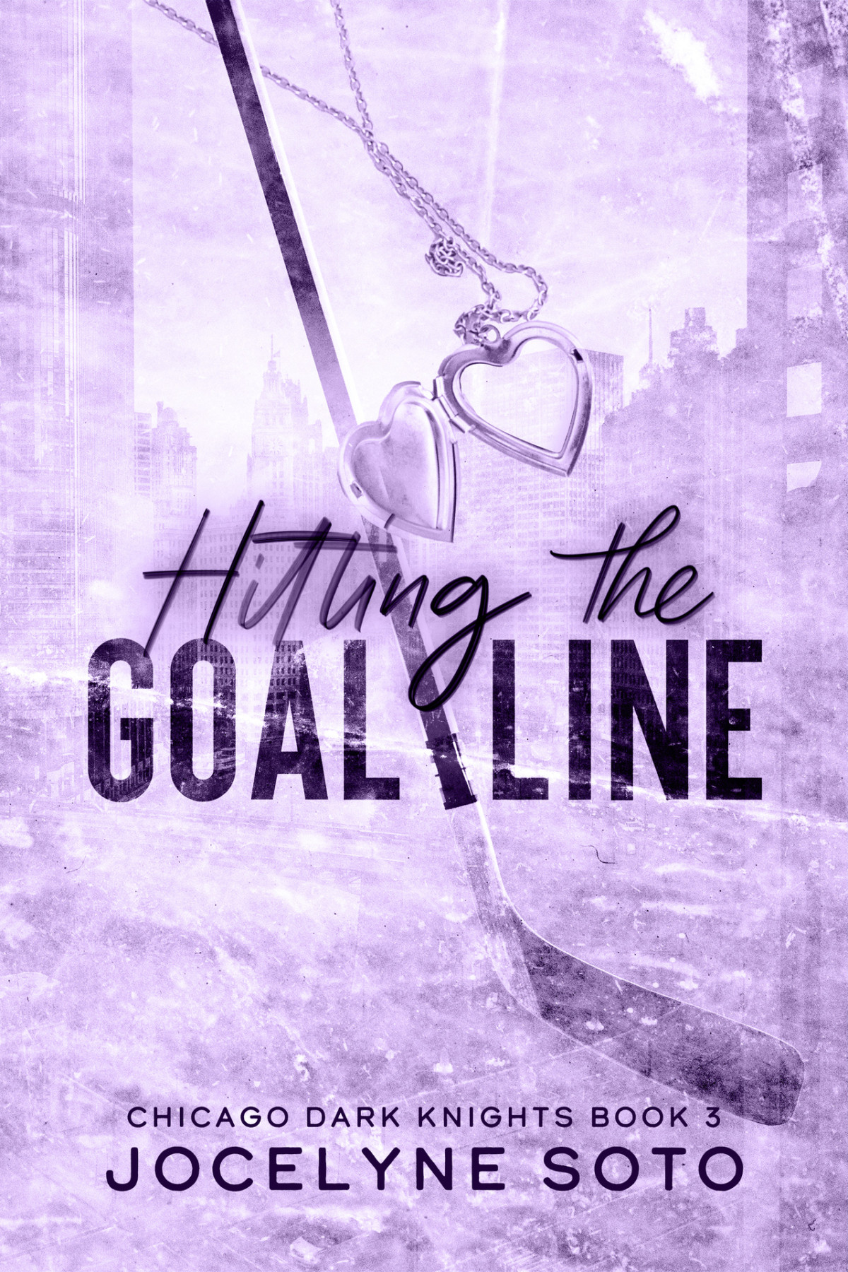 Hitting The Goal Line A Hockey Romance Chicago Dark Knights Series Book 3 Jocelyne Soto