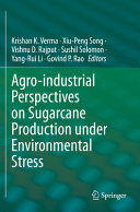 Agroindustrial Perspectives On Sugarcane Production Under Environmental Stress Krishan K Verma