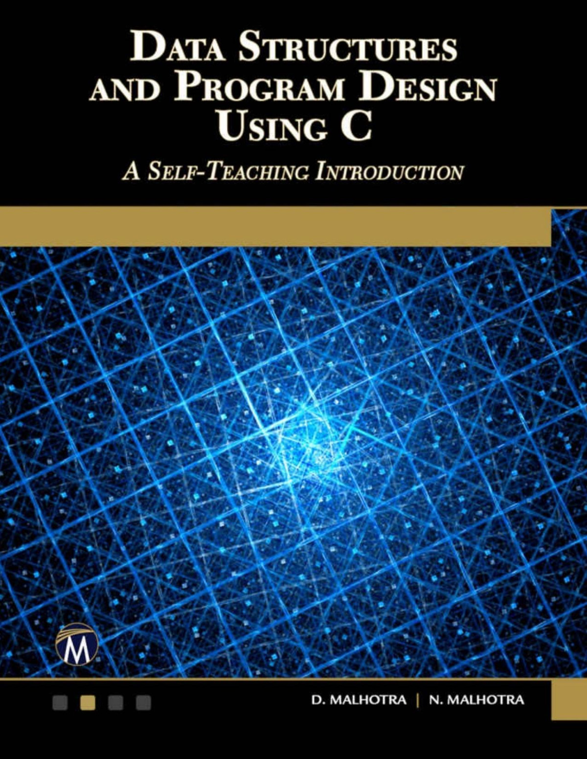 Data Structures And Program Design Using C A Selfteaching Introduction Malhotra Phd