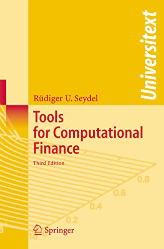 Tools For Computational Finance Universitext 3rd Seydel Rdiger U