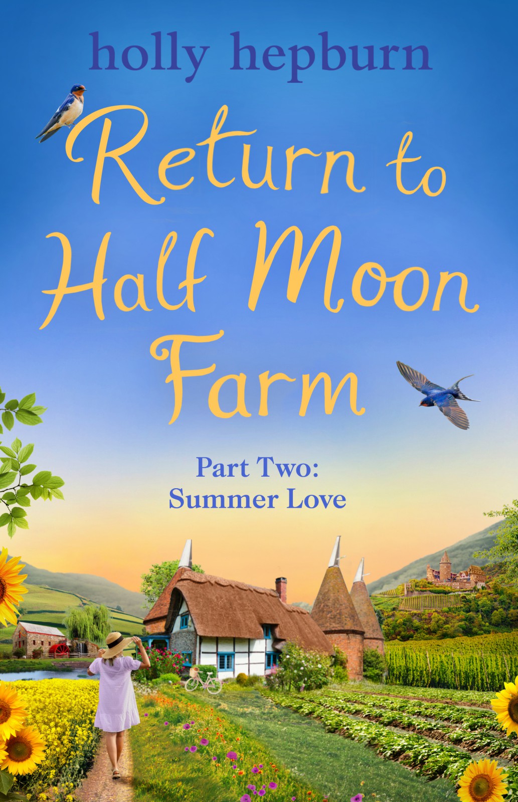 Return To Half Moon Farm Part 2 Holly Hepburn