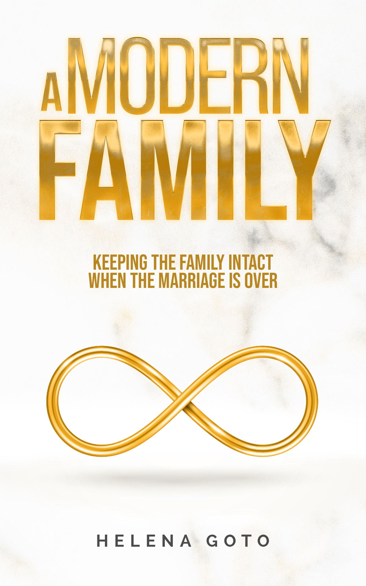 A Modern Family Keeping The Family Intact When The Marriage Is Over Goto