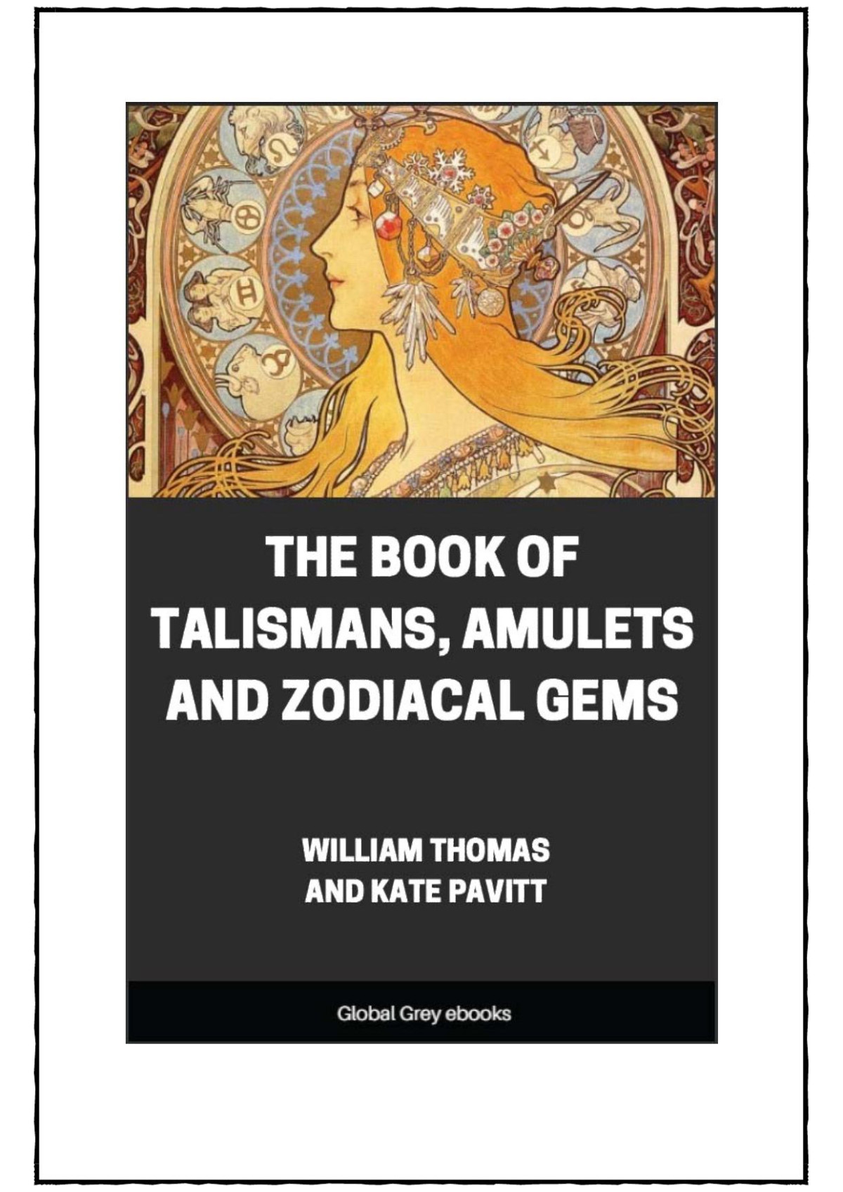 The Book Of Talismans Amulets And Zodiacal Gems 1st Edition William Thomas