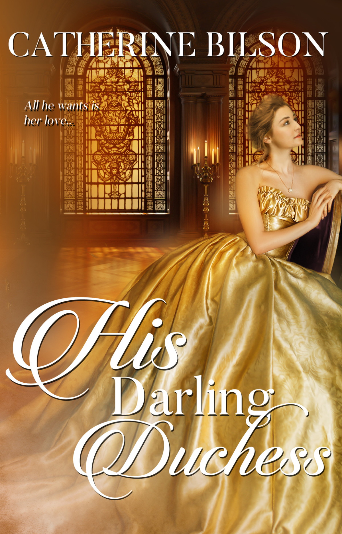 His Darling Duchess Catherine Bilson