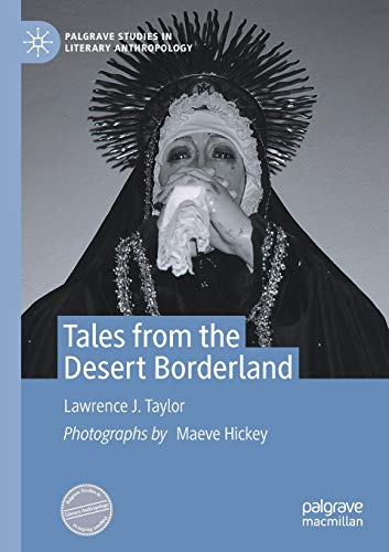 Tales From The Desert Borderland 1st Ed 2020 Taylor Lawrence J