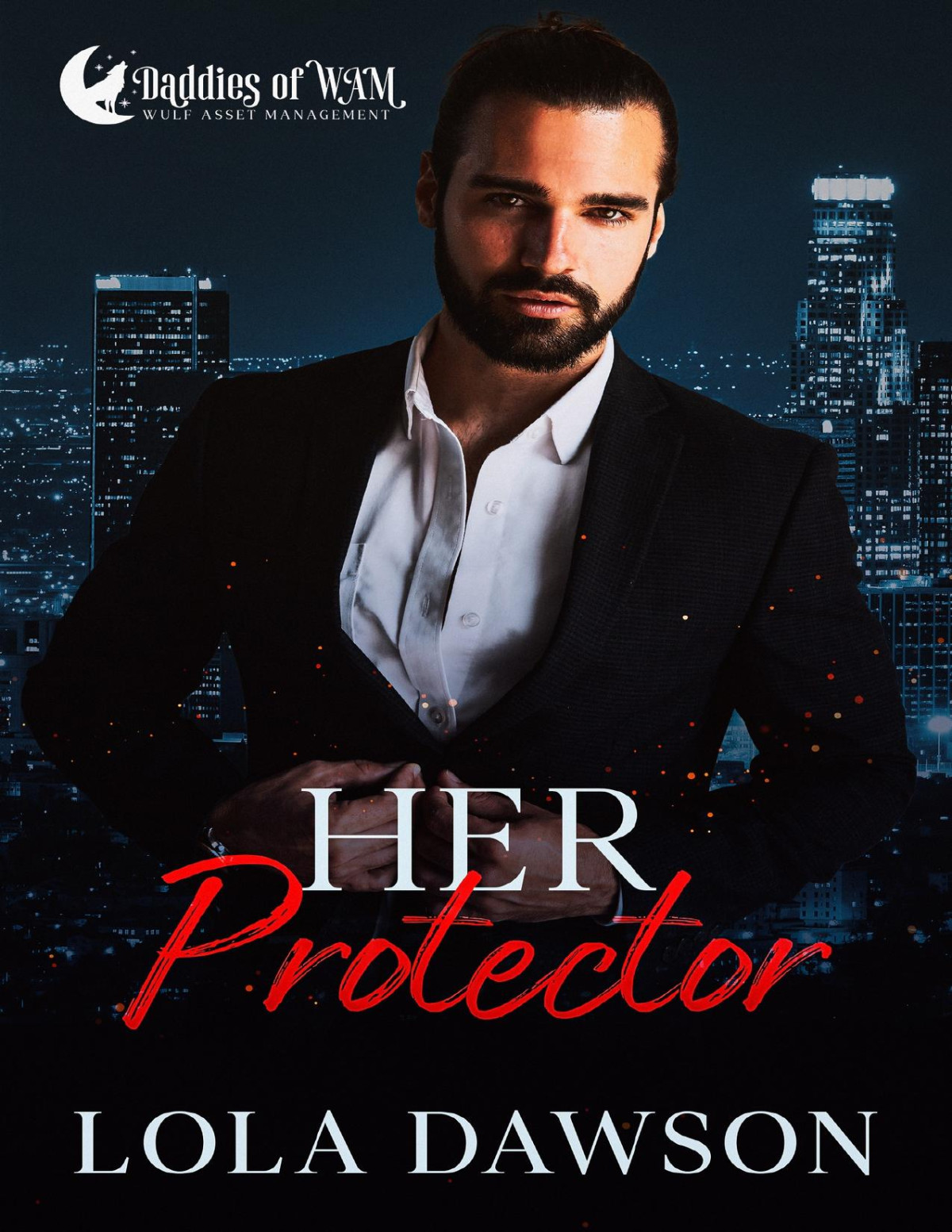 Her Protector Daddies Of Wam Book 2 1st Edition Lola Dawson