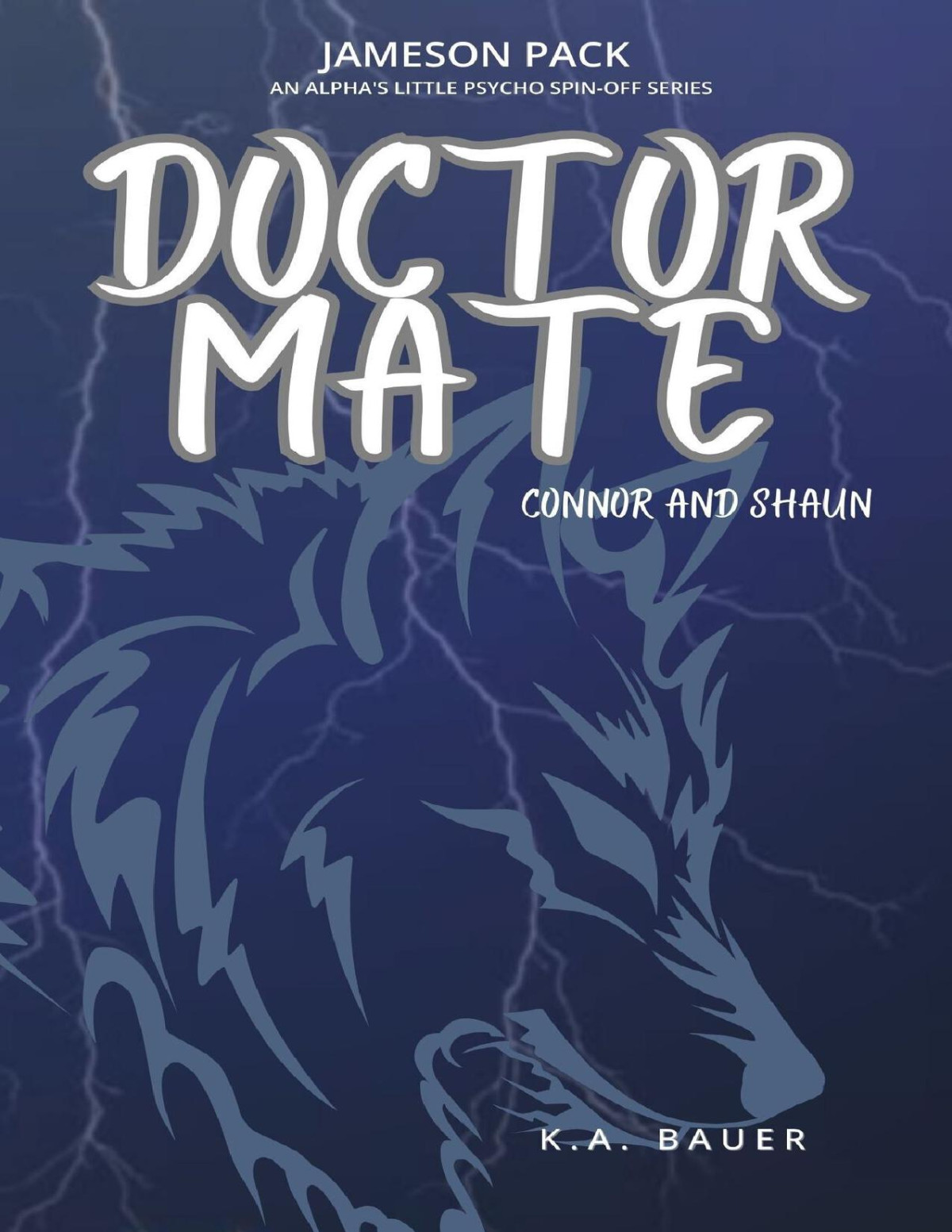 Doctor Mate Connor Shaun Jameson Pack Book 1 Ka Bauer