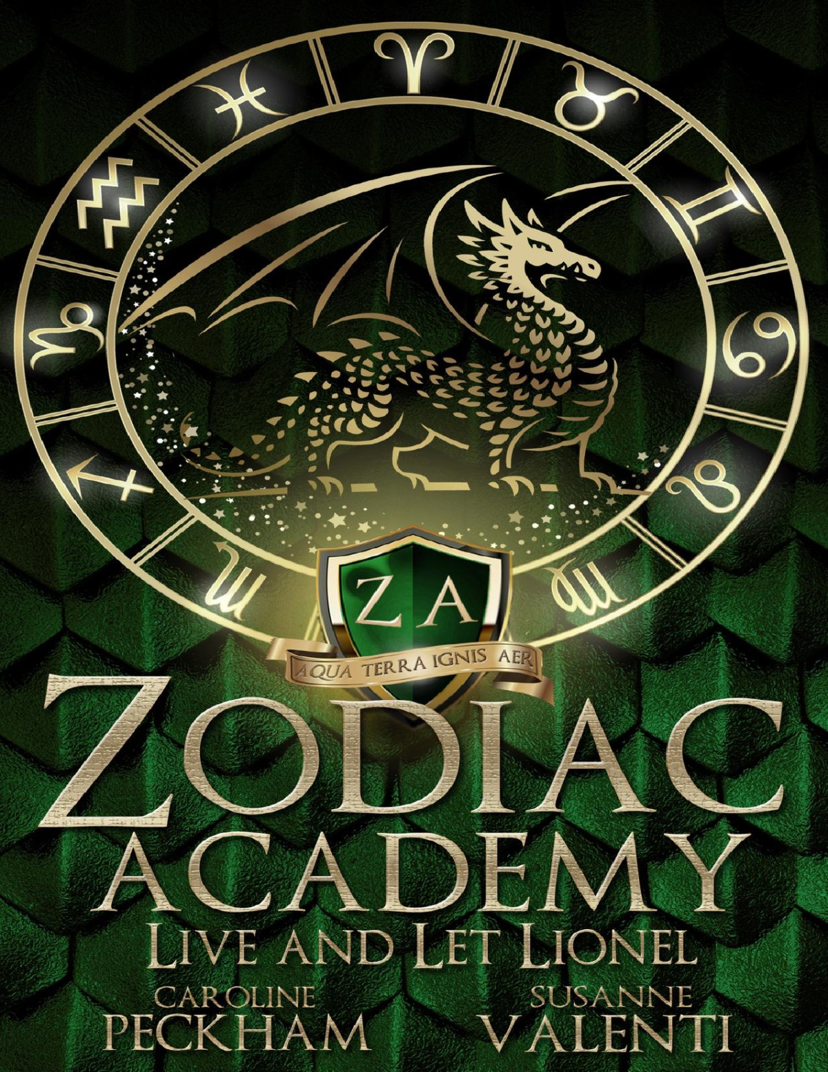 Zodiac Academy Live And Let Lionel Caroline Peckham Susanne Valenti