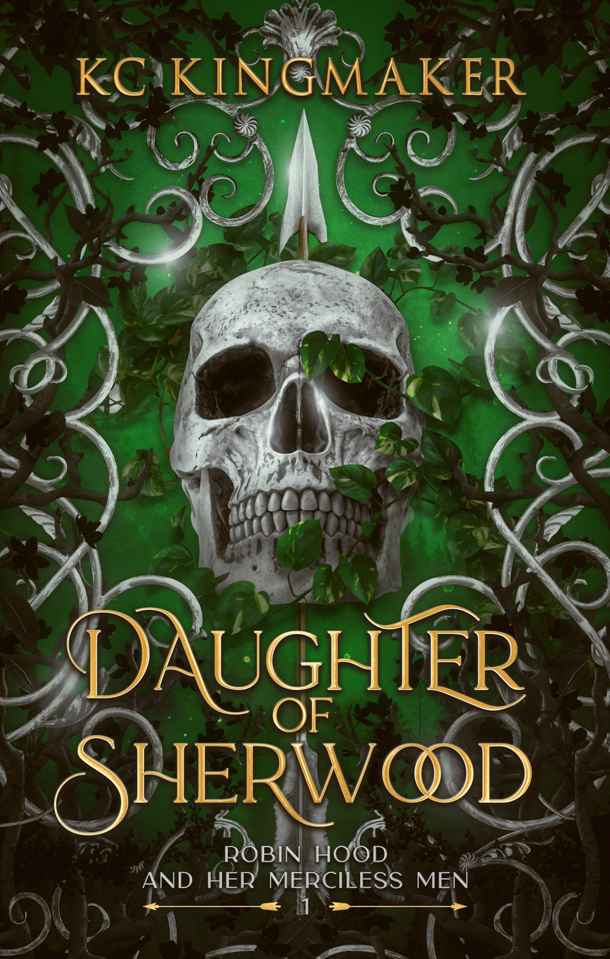 Daughter Of Sherwood Robin Hood And Her Merciless Men Book 1 Kc Kingmaker