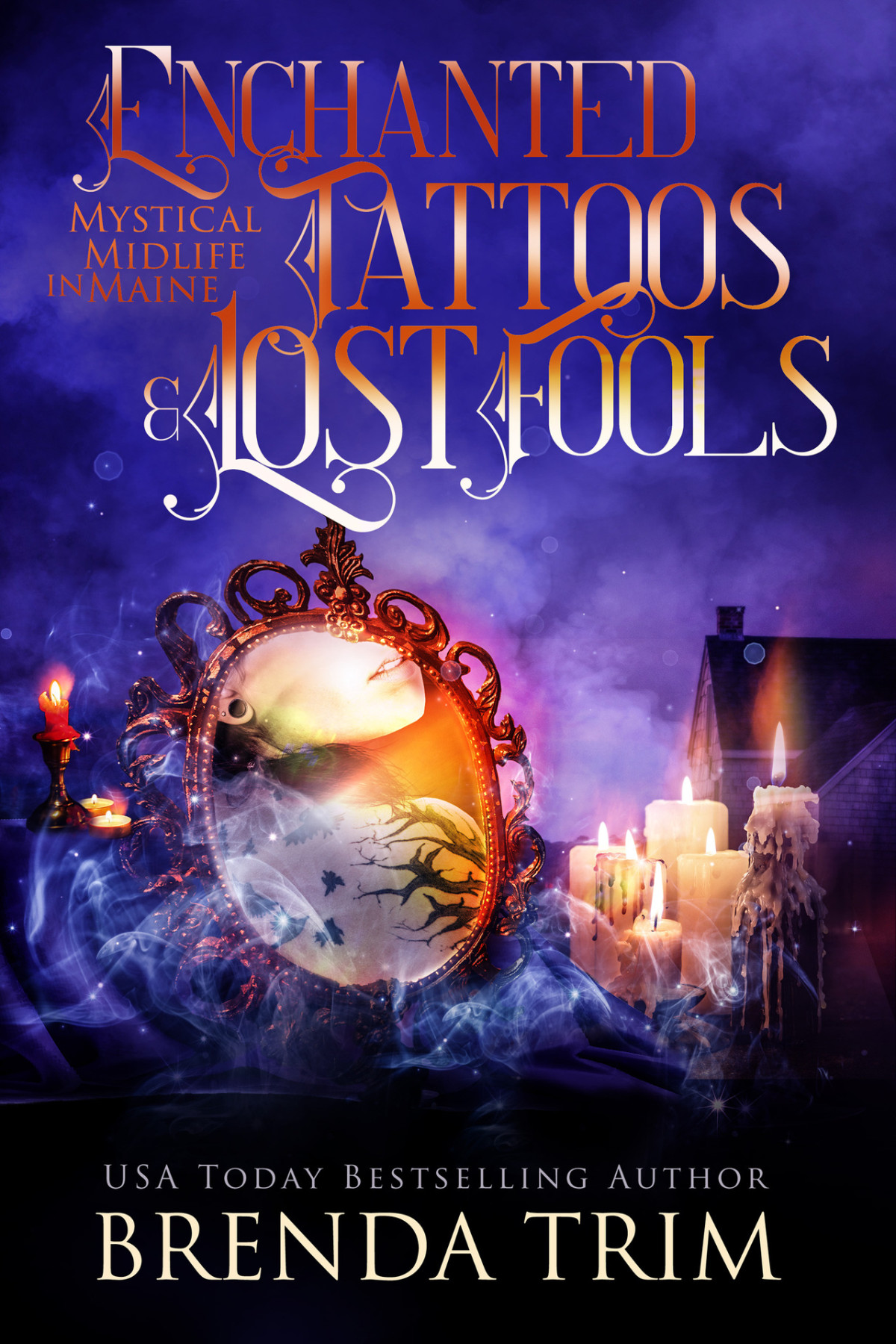 Enchanted Tattoos Lost Fools Paranormal Womens Fiction Mystical Midlife In Maine Book 13 Brenda Trim