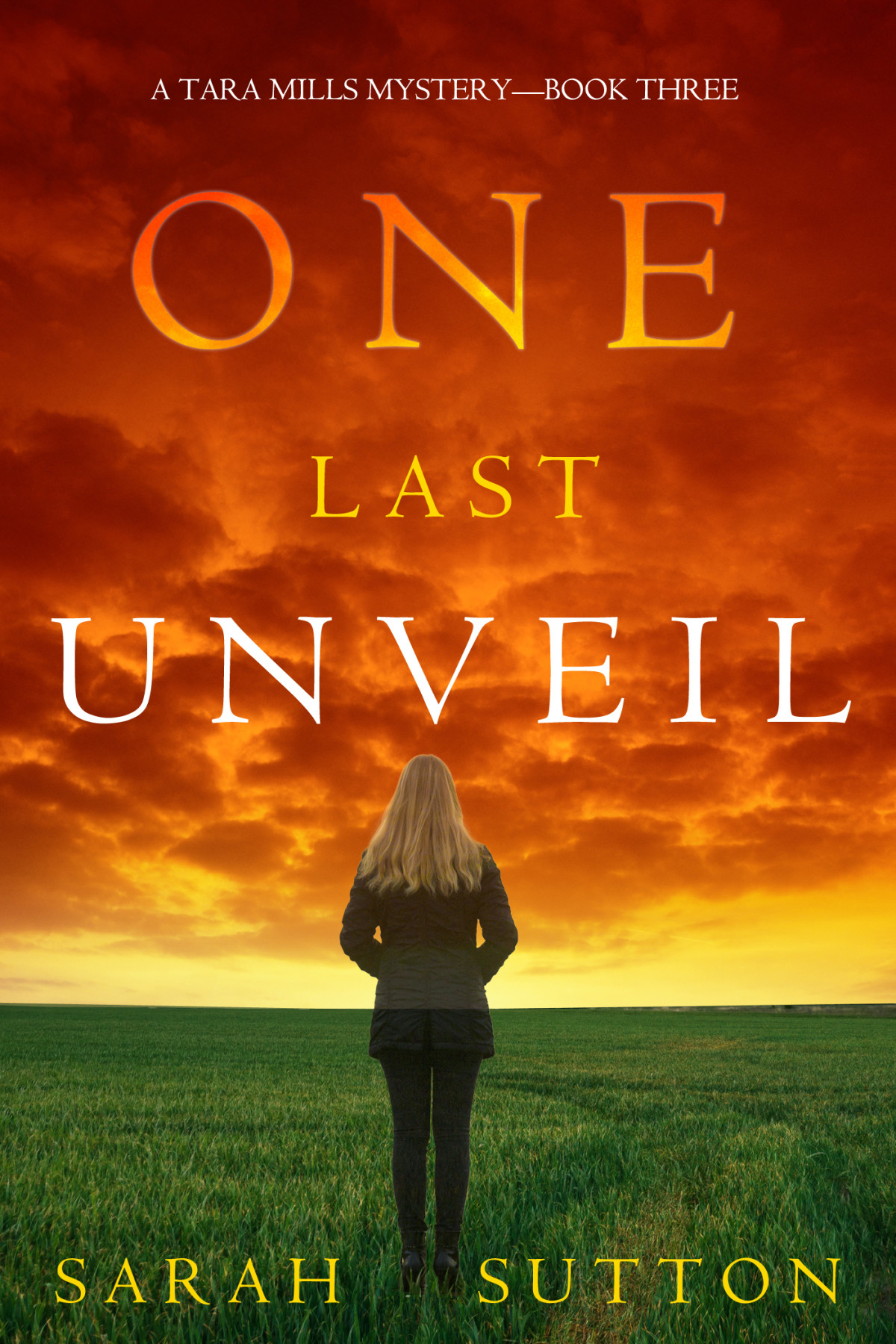 One Last Unveil A Tara Mills Mysterybook Three Sarah Sutton
