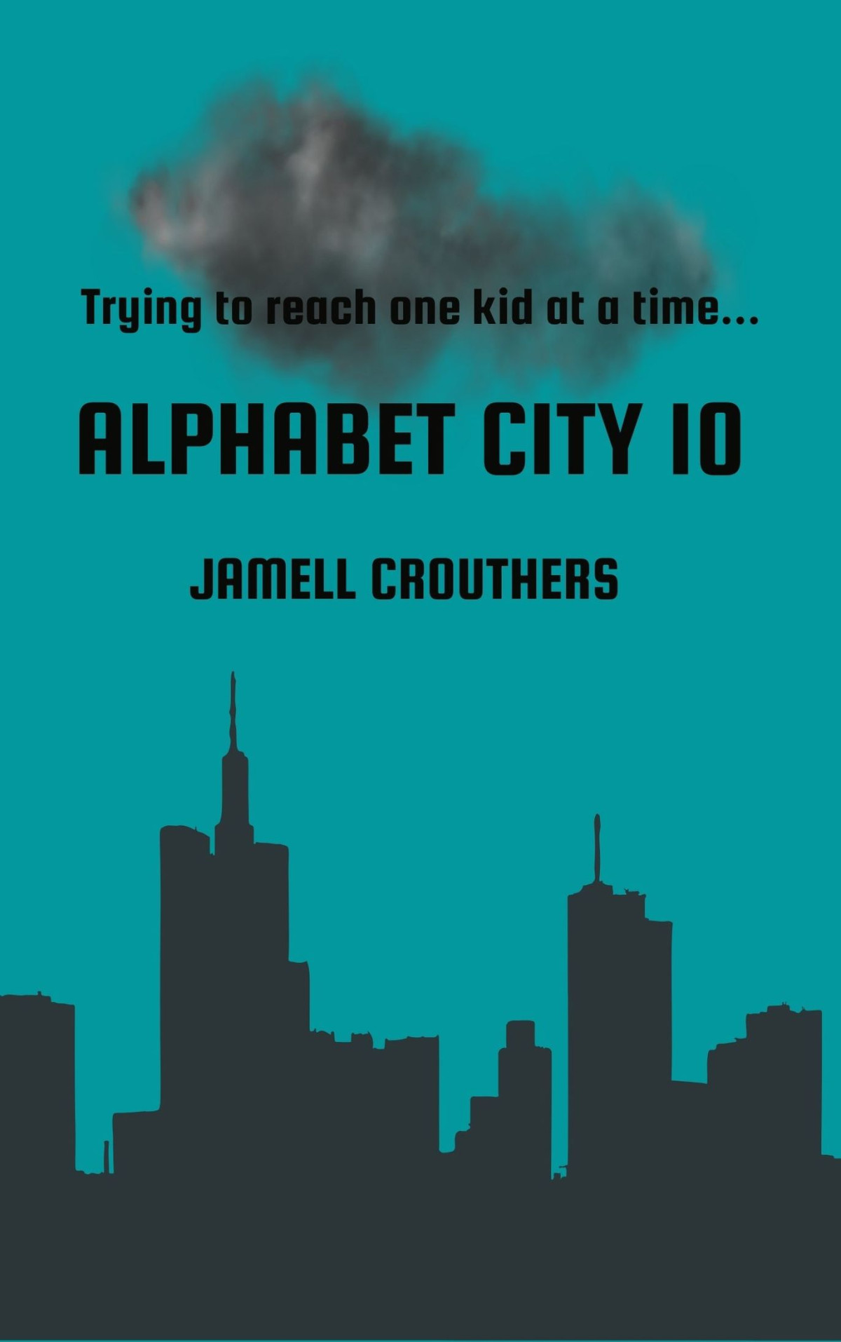 Alphabet City 10 Jamell Crouthers
