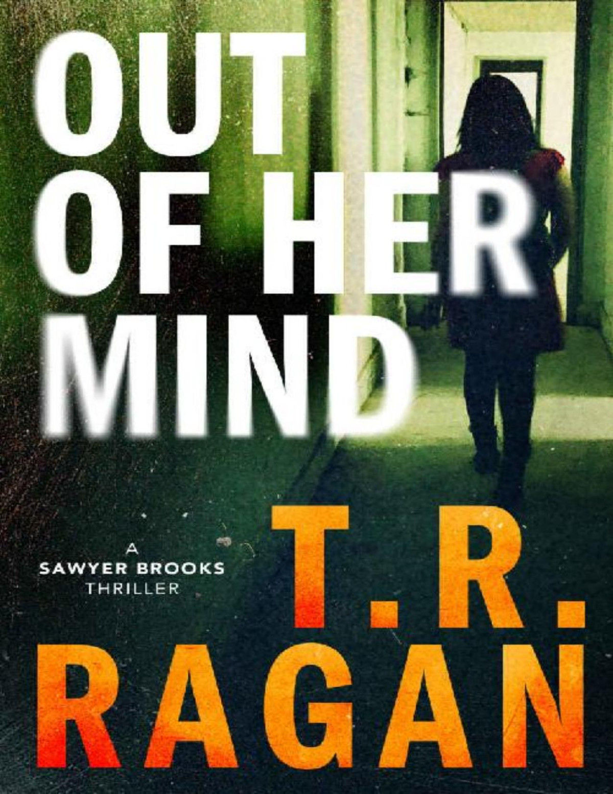 Out Of Her Mind Sawyer Brooks 2 Ragan Tr