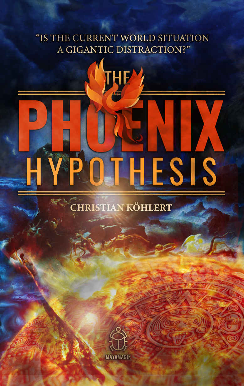 The Phoenix Hypothesis Is The Current World Situation A Gigantic Distraction Christian Khlert