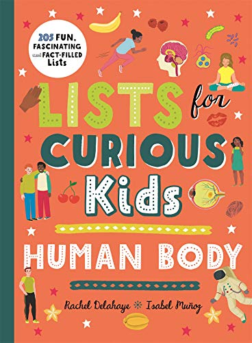 Lists For Curious Kids Human Body 205 Fun Fascinating And Factfilled Lists Main Market Delahaye