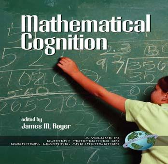 Mathematical Cognition Current Perspectives On Cognition Learning And Instruction 1st Edition James M Royer
