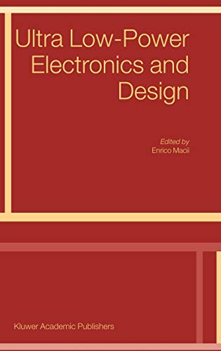 Ultra Lowpower Electronics And Design Solid Mechanics Its Applications S 2004th Edition E Macii