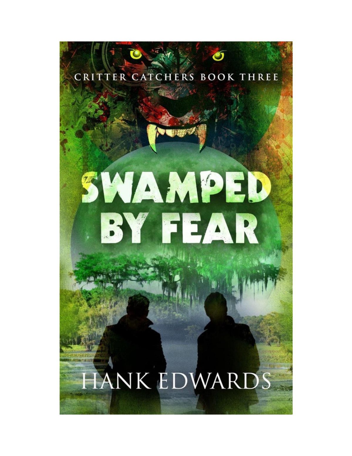 Swamped By Fear Critter Catchers 3 Mm Hank Edwards