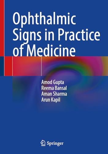 Ophthalmic Signs In Practice Of Medicine 1st Edition Gupta Amod