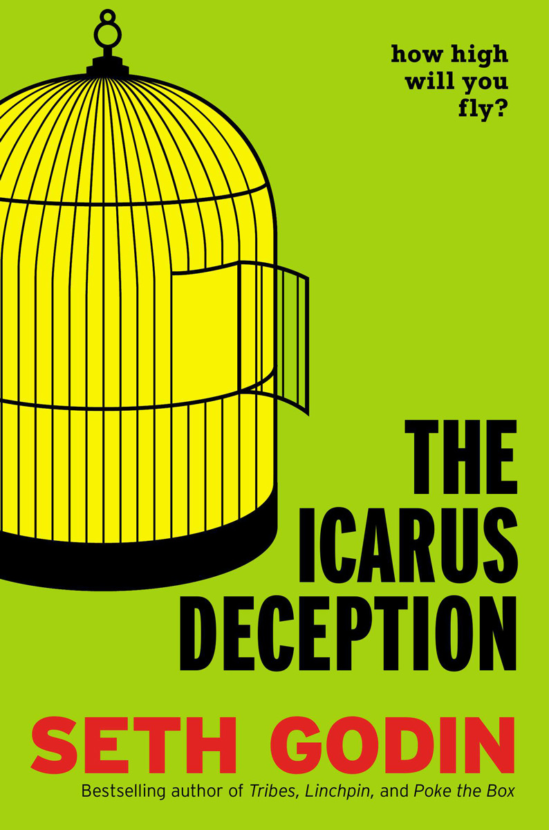 The Icarus Deception Seth Godin