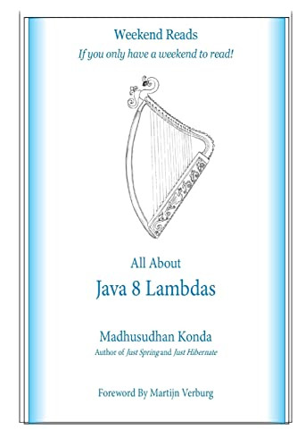 All About Java 8 Lambdas Introducing Java 8 Lambdas 1st Edition Konda