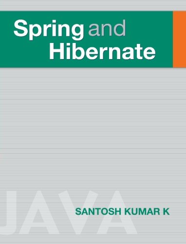 Spring And Hibernate K Mr Santosh Kumar