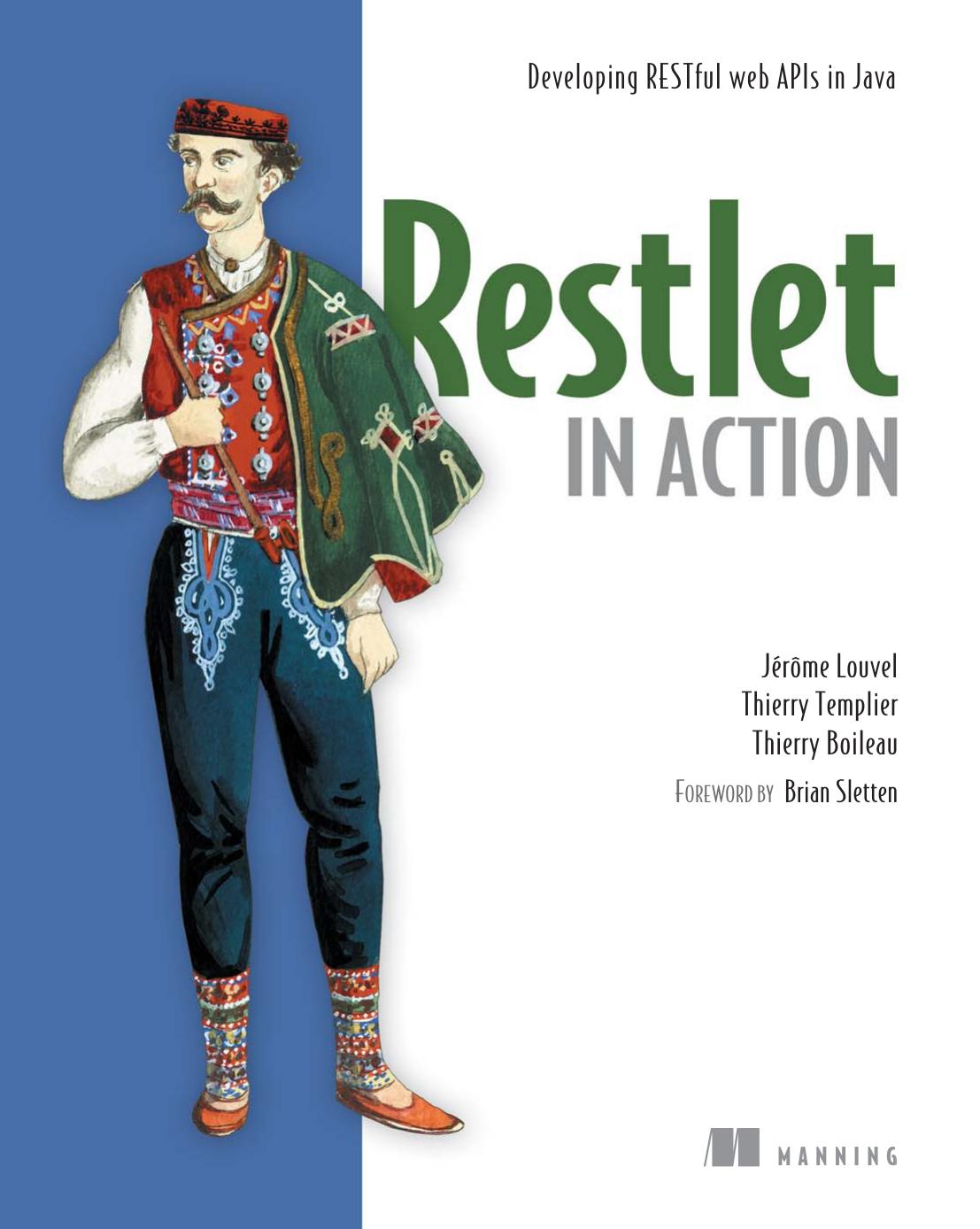Restlet In Action 1st Edition Jrme Louvel Thierry Templier