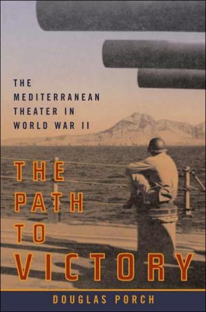 The Path To Victory The Mediterranean Theater In World War Ii Porch