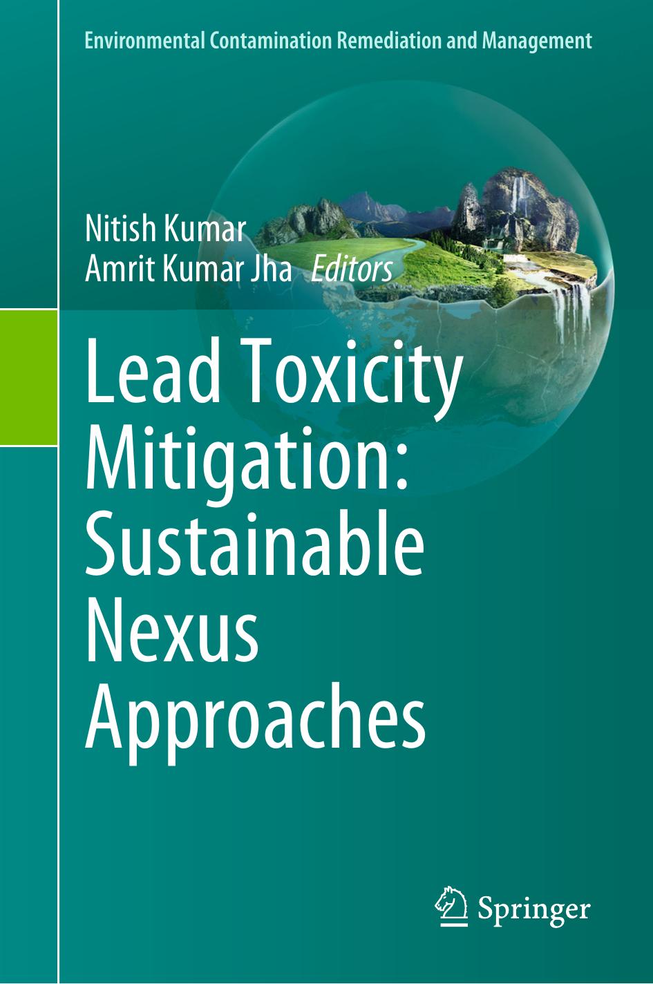 Lead Toxicity Mitigation Sustainable Nexus Approaches Nitish Kumaramrit Kumar Jha