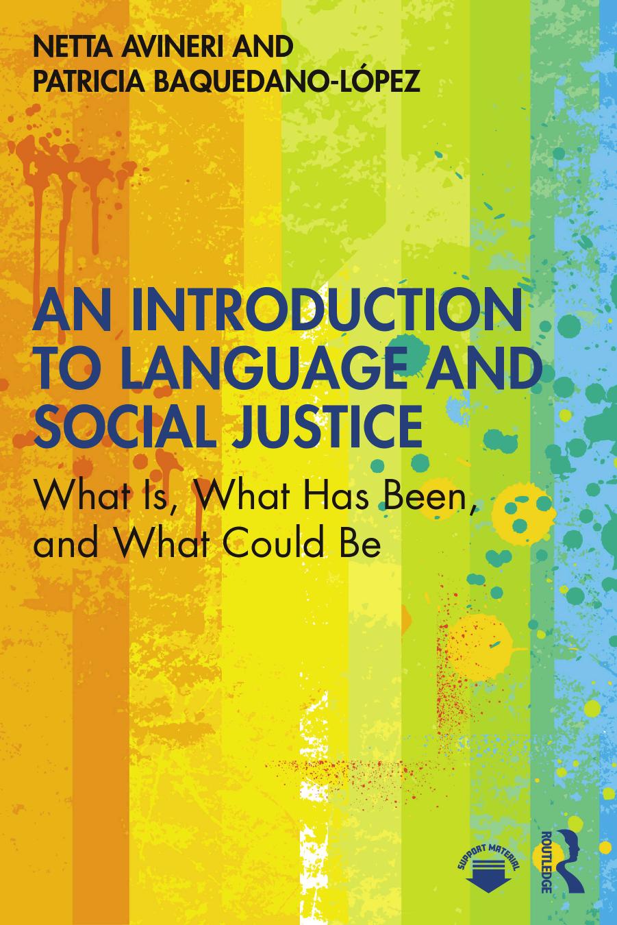 An Introduction To Language And Social Justice What Is What Has Been And What Could Be 1st Edition Netta Avineri
