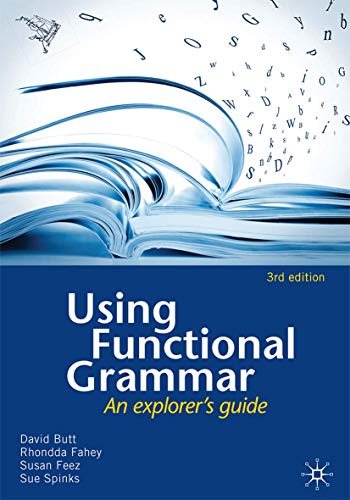 Using Functional Grammar An Explorers Guide 2012th Edition David Butt