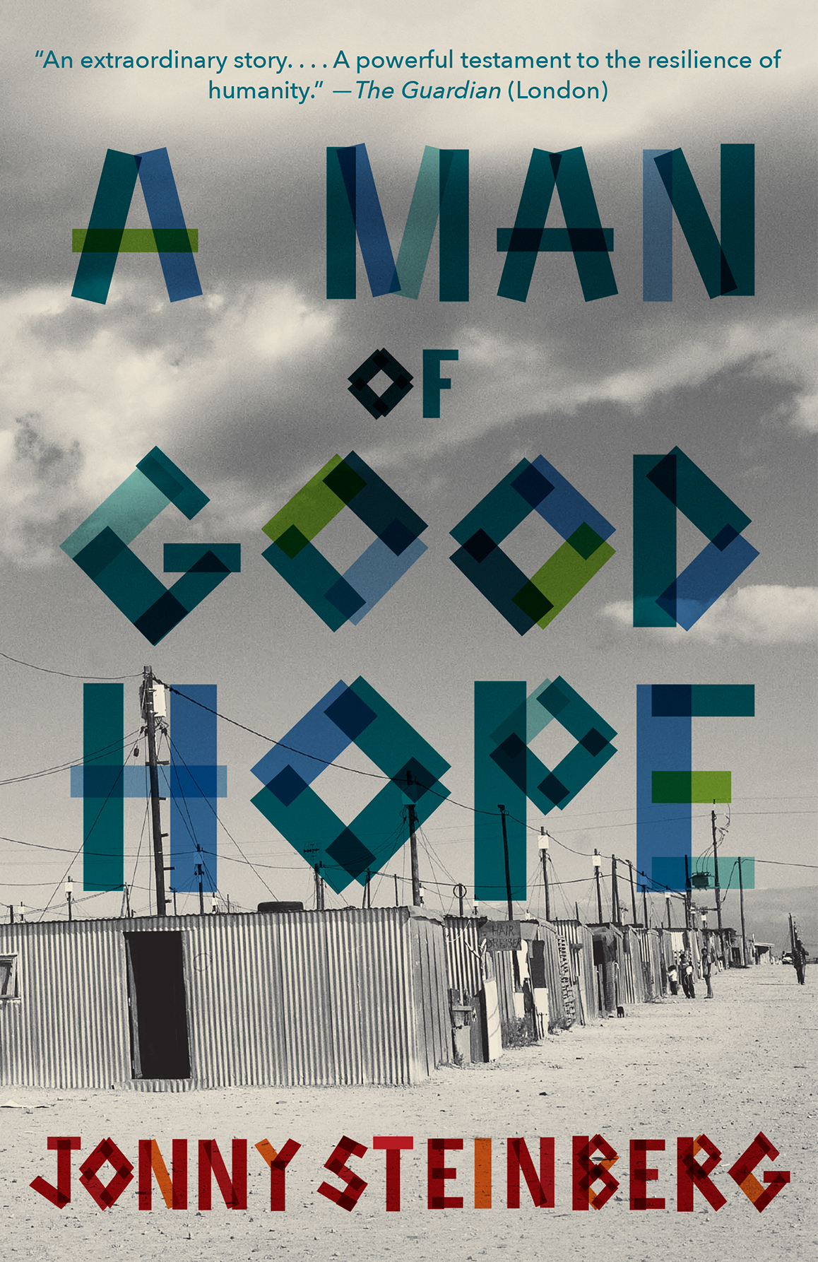 A Man Of Good Hope 1st Jonny Steinberg
