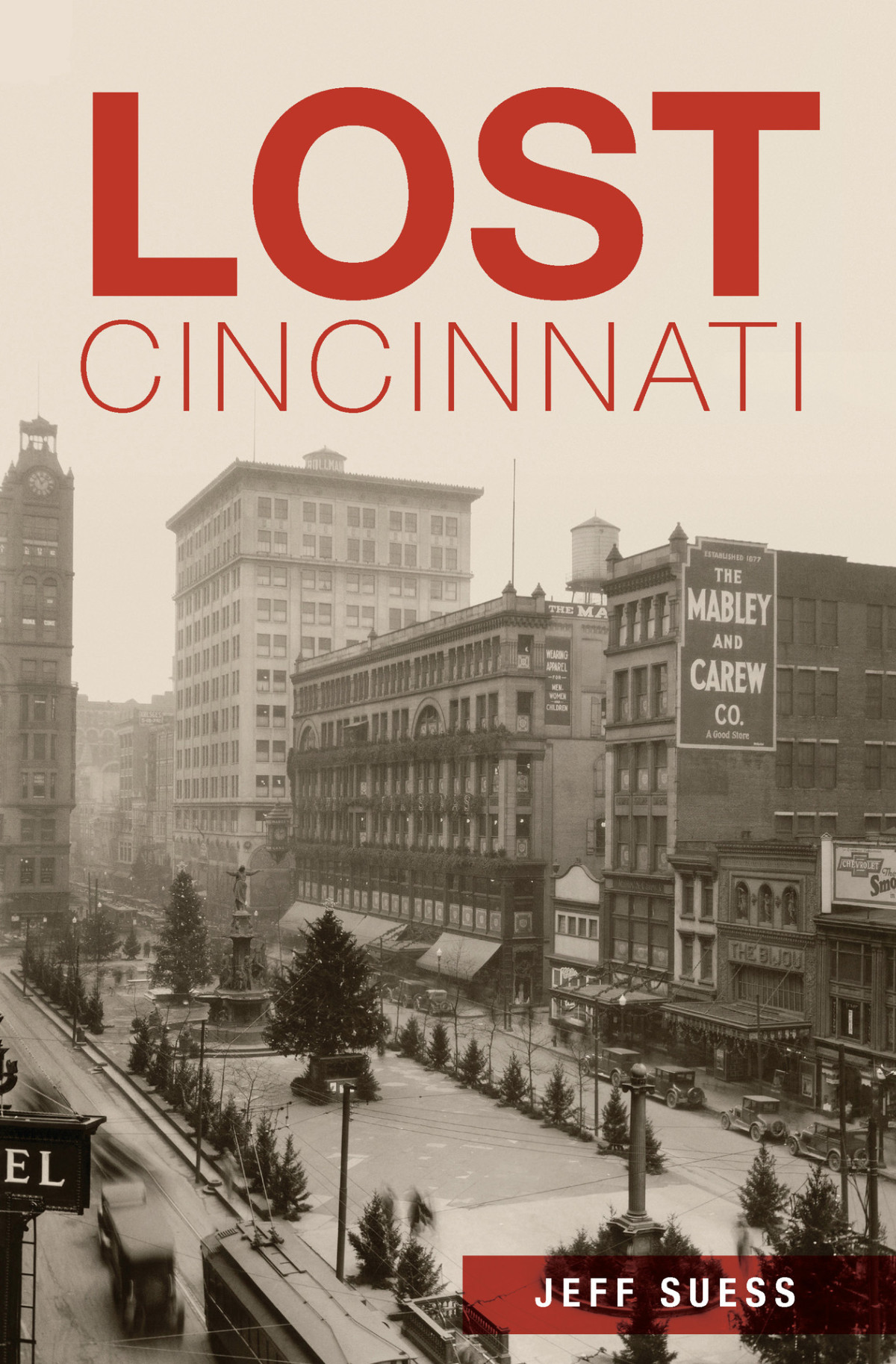 Lost Cincinnati Jeff Suess