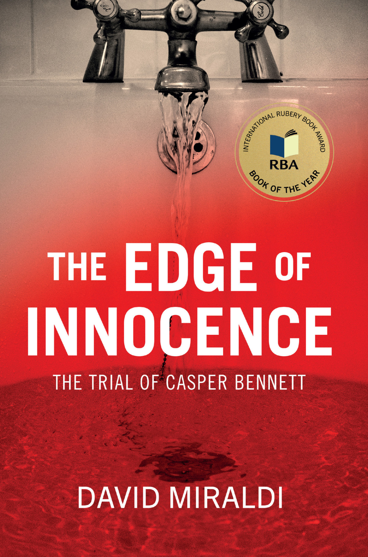 The Edge Of Innocence The Trial Of Casper Bennett David Miraldi