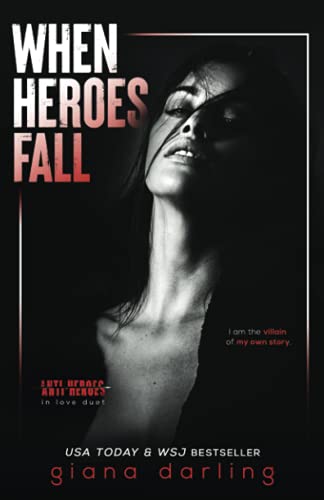When Heroes Fall An Enemiestolovers Mafia Romance Antiheroes In Love Duet Giana Darling