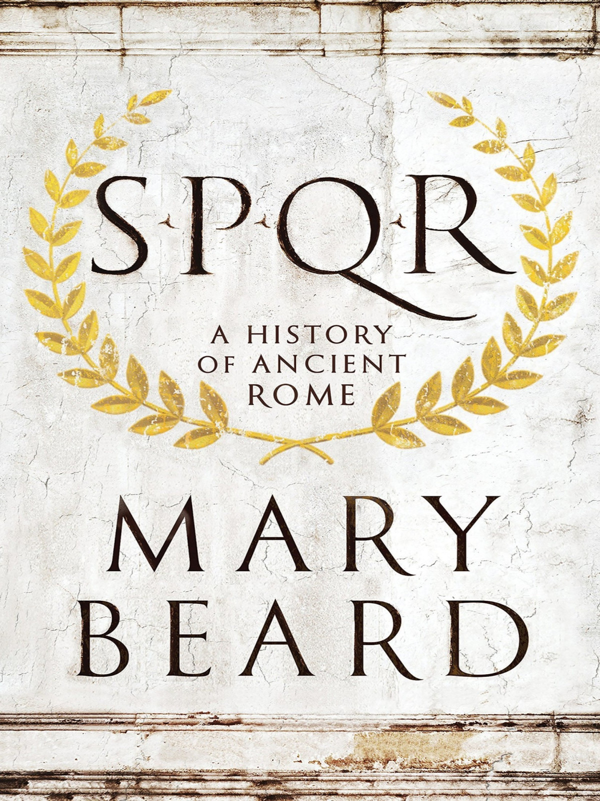 Spqr A History Of Ancient Rome Mary Beard