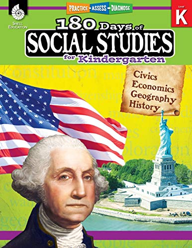 180 Days Of Social Studies Grade K Daily Social Studies Workbook For Classroom And Home Cool And Fun Civics Practice Kindergarten Elementary School Level History Activities Created By Teachers 1st Edition Kathy Flynn